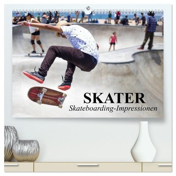 Skater. Skateboarding-Impressionen (hochwertiger Premium Wandkalender 2026 DIN A2 quer) Kunstdruck in Hochglanz