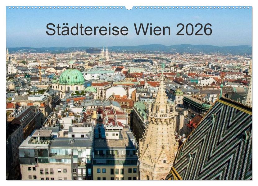 Städtereise Wien (Wandkalender 2026 DIN A2 quer) CALVENDO Monatskalender