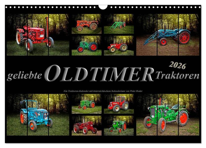 Geliebte Oldtimer Traktoren (Wandkalender 2026 DIN A3 quer) CALVENDO Monatskalender