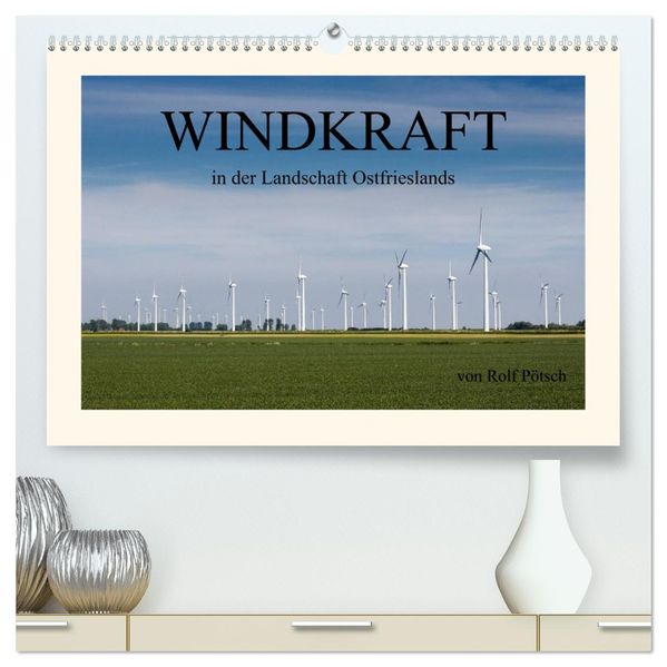 Windkraft in der Landschaft Ostfrieslands (hochwertiger Premium Wandkalender 2026 DIN A2 quer) Kunstdruck in Hochglanz