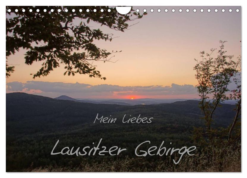 Mein liebes Lausitzer Gebirge (Wandkalender 2026 DIN A4 quer) CALVENDO Monatskalender