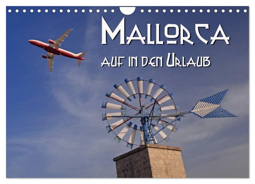 Mallorca - auf in den Urlaub (Wandkalender 2026 DIN A4 quer) CALVENDO Monatskalender