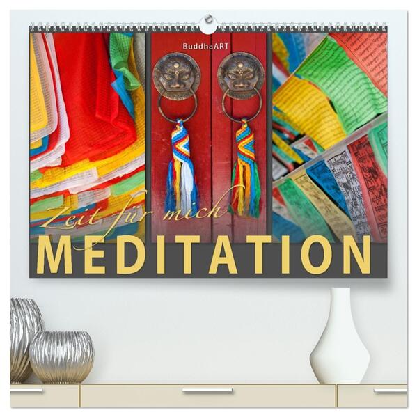MEDITATION Zeit für mich (hochwertiger Premium Wandkalender 2026 DIN A2 quer) Kunstdruck in Hochglanz