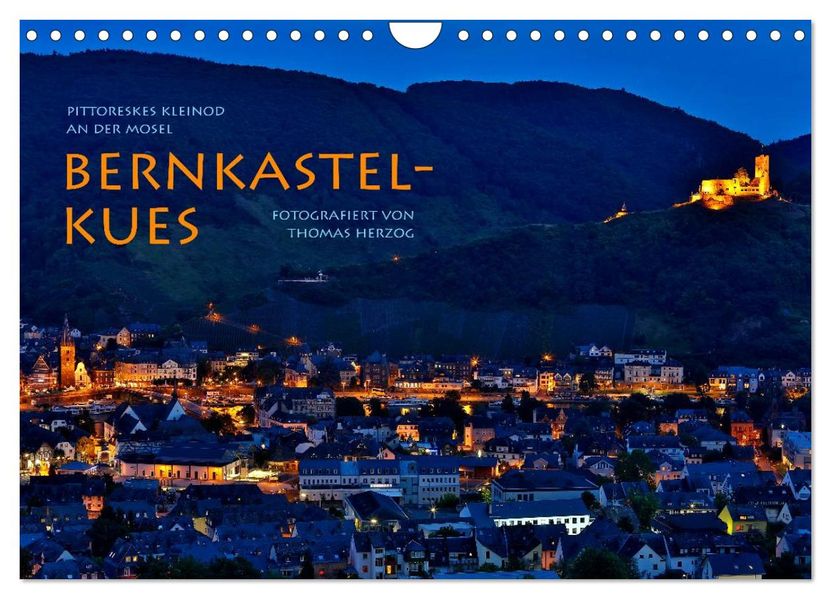 BERNKASTEL-KUES (Wandkalender 2026 DIN A4 quer) CALVENDO Monatskalender
