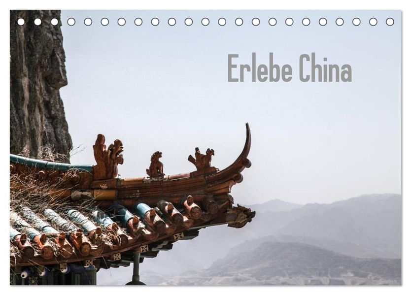 Erlebe China (Tischkalender 2026 DIN A5 quer) CALVENDO Monatskalender