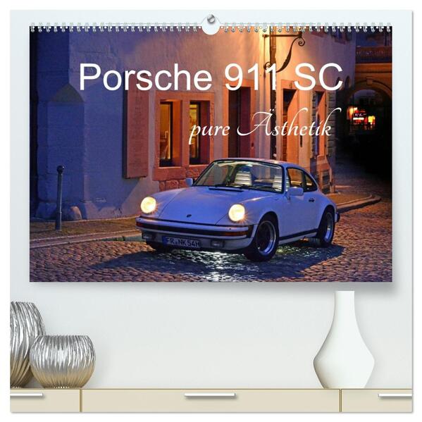 Porsche 911 SC pure Ästhetik (hochwertiger Premium Wandkalender 2026 DIN A2 quer) Kunstdruck in Hochglanz