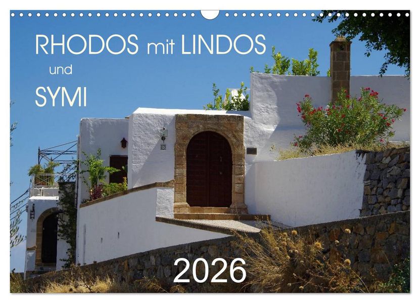 Rhodos mit Lindos und Symi (Wandkalender 2026 DIN A3 quer) CALVENDO Monatskalender
