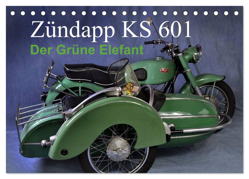Zündapp KS 601 (Tischkalender 2026 DIN A5 quer) CALVENDO Monatskalender