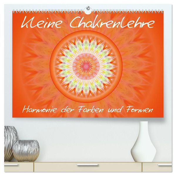 Kleine Chakrenlehre (hochwertiger Premium Wandkalender 2026 DIN A2 quer) Kunstdruck in Hochglanz