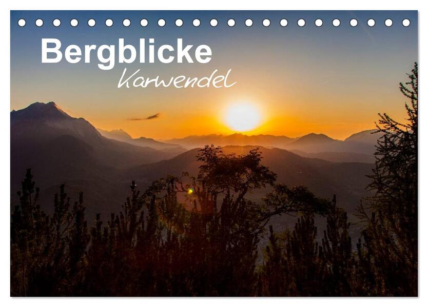 Bergblicke - Karwendel (Tischkalender 2026 DIN A5 quer) CALVENDO Monatskalender