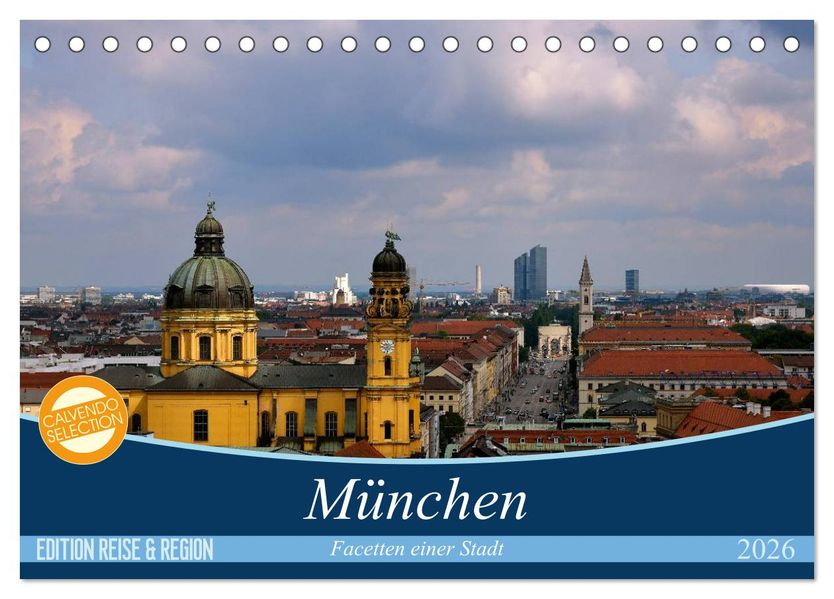 München - Facetten einer Stadt (Tischkalender 2026 DIN A5 quer) CALVENDO Monatskalender
