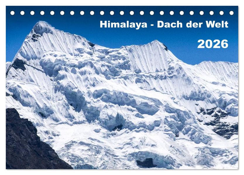 Himalaya - Dach der Welt (Tischkalender 2026 DIN A5 quer) CALVENDO Monatskalender