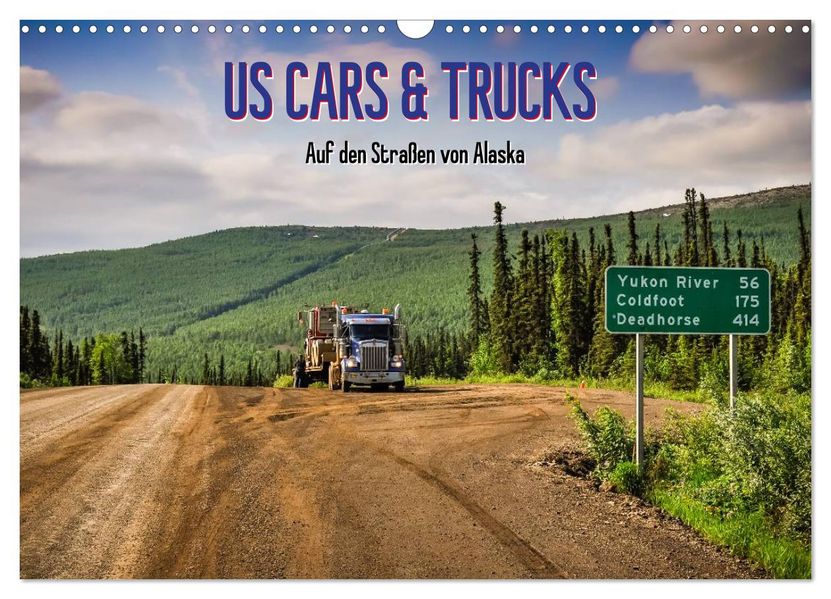 US Cars & Trucks in Alaska (Wandkalender 2026 DIN A3 quer) CALVENDO Monatskalender