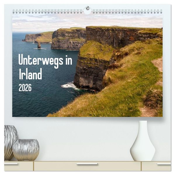 Unterwegs in Irland (hochwertiger Premium Wandkalender 2026 DIN A2 quer) Kunstdruck in Hochglanz