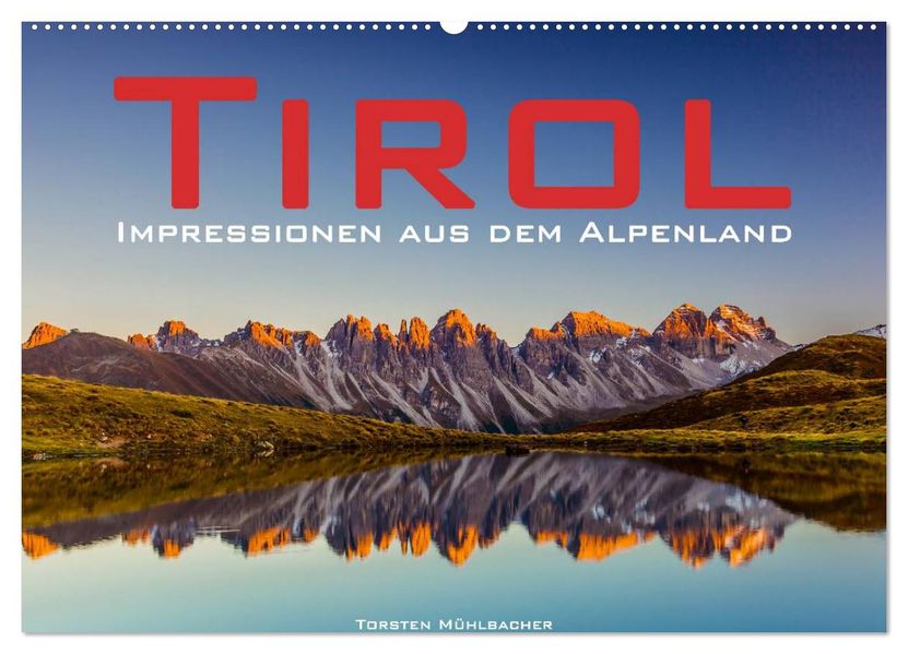 Tirol - Impressionen aus dem Alpenland (Wandkalender 2026 DIN A2 quer) CALVENDO Monatskalender