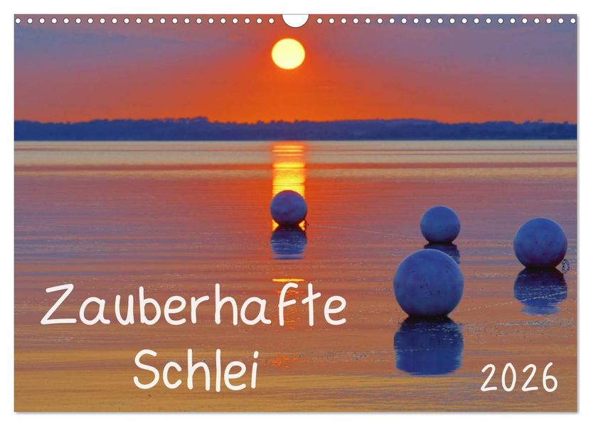 Zauberhafte Schlei (Wandkalender 2026 DIN A3 quer) CALVENDO Monatskalender