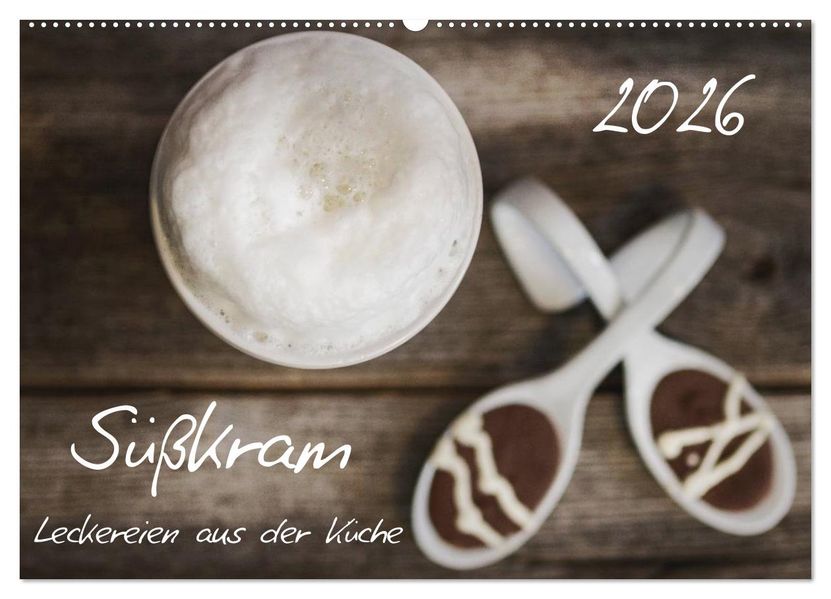 Süßkram - Leckereien aus der Küche (Wandkalender 2026 DIN A2 quer) CALVENDO Monatskalender