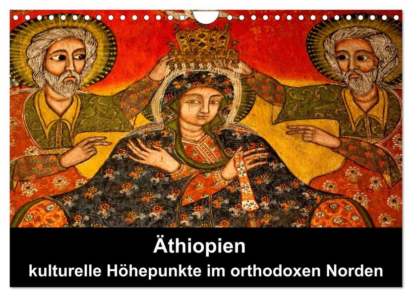 Äthiopien - kulturelle Höhepunkte im orthdoxen Norden (Wandkalender 2026 DIN A4 quer) CALVENDO Monatskalender