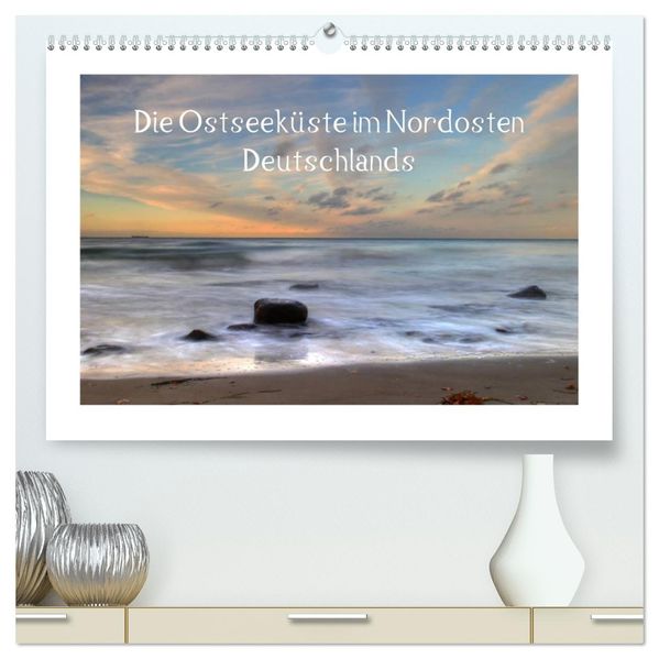 Die Ostseeküste (hochwertiger Premium Wandkalender 2026 DIN A2 quer) Kunstdruck in Hochglanz