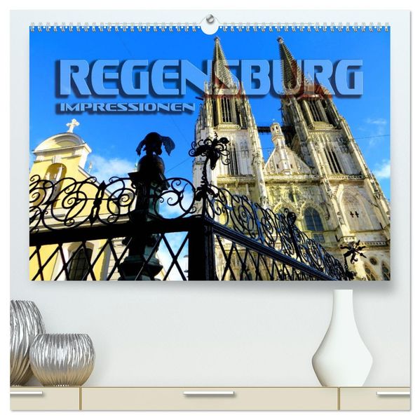 REGENSBURG - Impressionen (hochwertiger Premium Wandkalender 2026 DIN A2 quer) Kunstdruck in Hochglanz
