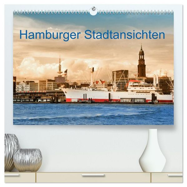 Hamburger Stadtansichten (hochwertiger Premium Wandkalender 2026 DIN A2 quer) Kunstdruck in Hochglanz
