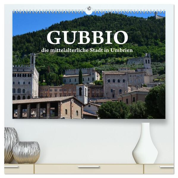 Gubbio - die mittelalterliche Stadt in Umbrien (hochwertiger Premium Wandkalender 2026 DIN A2 quer) Kunstdruck in Hochglanz