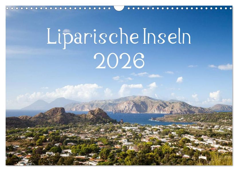 Liparische Inseln (Wandkalender 2026 DIN A3 quer) CALVENDO Monatskalender