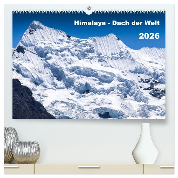 Himalaya - Dach der Welt (hochwertiger Premium Wandkalender 2026 DIN A2 quer) Kunstdruck in Hochglanz