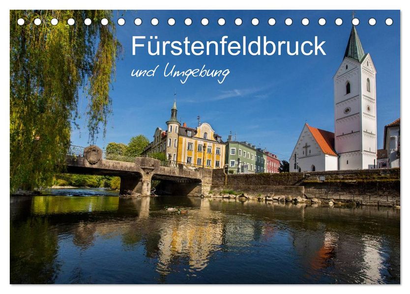 Fürstenfeldbruck und Umgebung (Tischkalender 2026 DIN A5 quer) CALVENDO Monatskalender