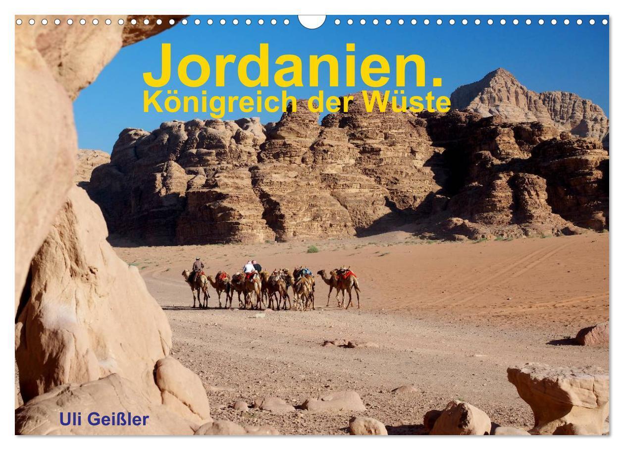 Jordanien. Königreich in der Wüste (Wandkalender 2026 DIN A3 quer) CALVENDO Monatskalender