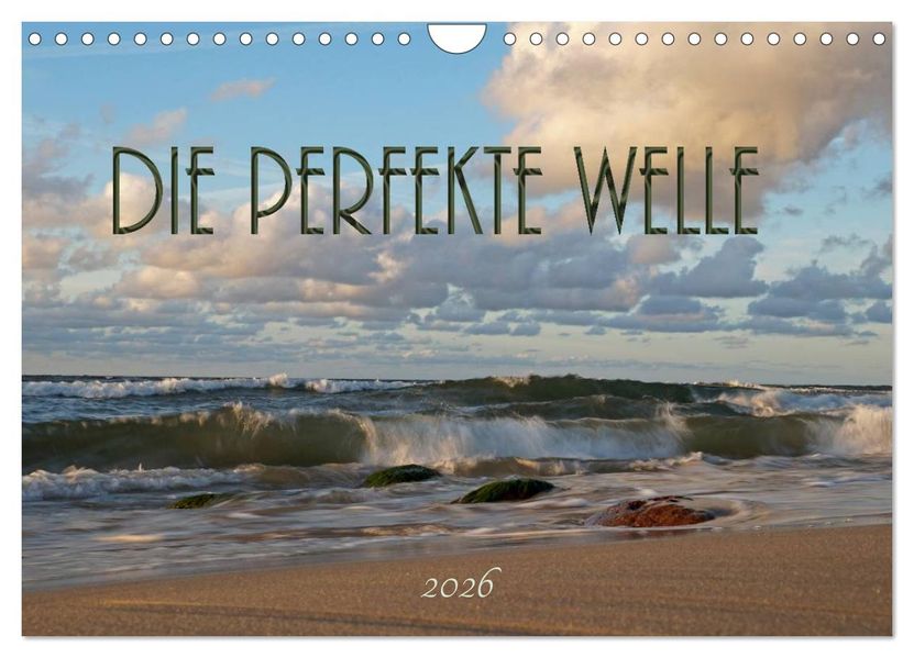 Die perfekte Welle (Wandkalender 2026 DIN A4 quer) CALVENDO Monatskalender