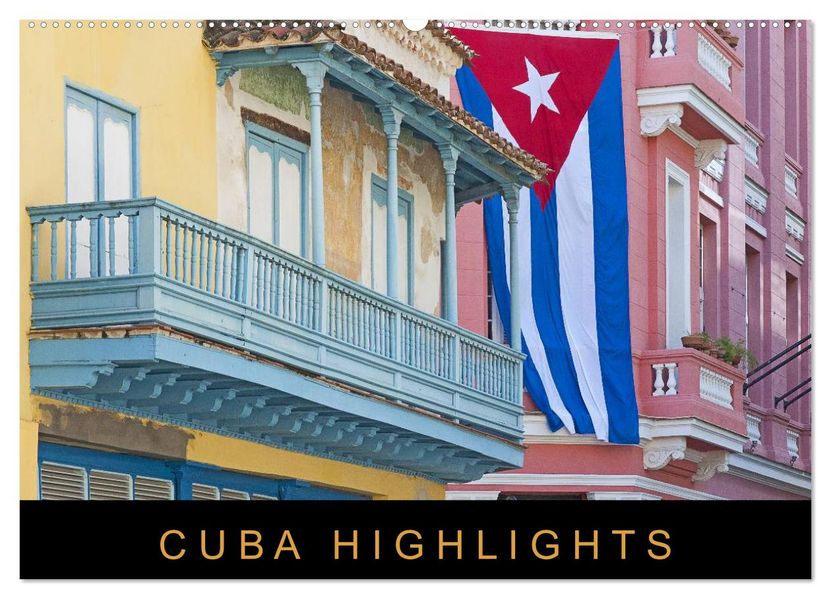 Cuba Highlights (Wandkalender 2026 DIN A2 quer) CALVENDO Monatskalender