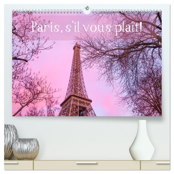 Paris s'il vous plaît! (hochwertiger Premium Wandkalender 2026 DIN A2 quer) Kunstdruck in Hochglanz