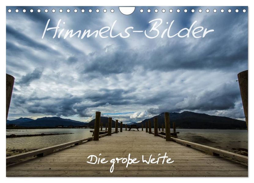 Himmels-Bilder - Die große Weite (Wandkalender 2026 DIN A4 quer) CALVENDO Monatskalender