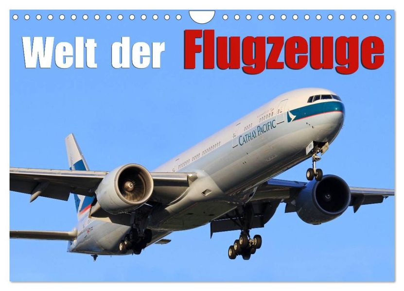 Welt der Flugzeuge (Wandkalender 2026 DIN A4 quer) CALVENDO Monatskalender