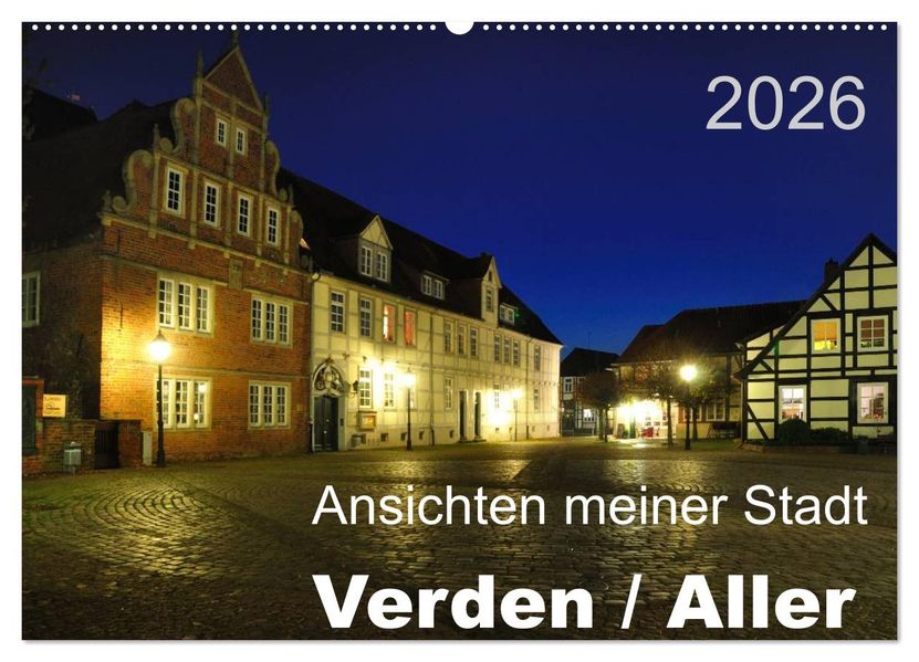 Ansichten meiner Stadt - Verden / Aller (Wandkalender 2026 DIN A2 quer) CALVENDO Monatskalender