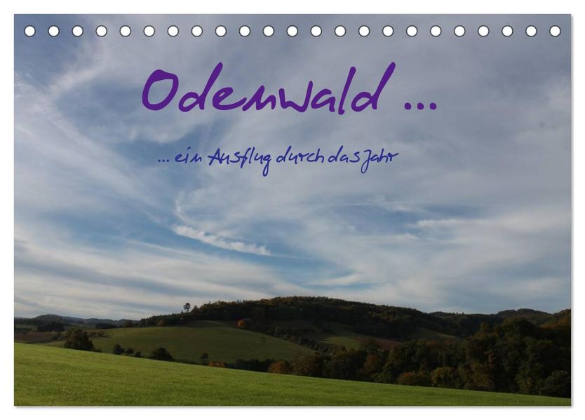 Odenwald ... ein Ausflug durch das Jahr (Tischkalender 2026 DIN A5 quer) CALVENDO Monatskalender