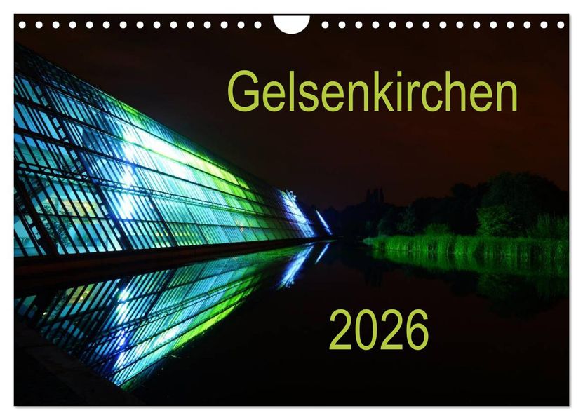 Gelsenkirchen 2026 (Wandkalender 2026 DIN A4 quer) CALVENDO Monatskalender