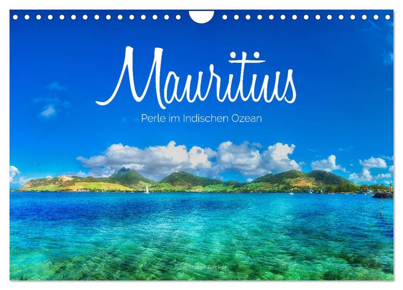 Mauritius - Perle im Indischen Ozean (Wandkalender 2026 DIN A4 quer) CALVENDO Monatskalender
