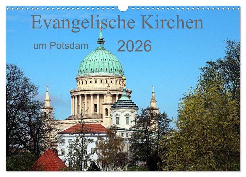 Evangelische Kirchen um Potsdam 2026 (Wandkalender 2026 DIN A3 quer) CALVENDO Monatskalender