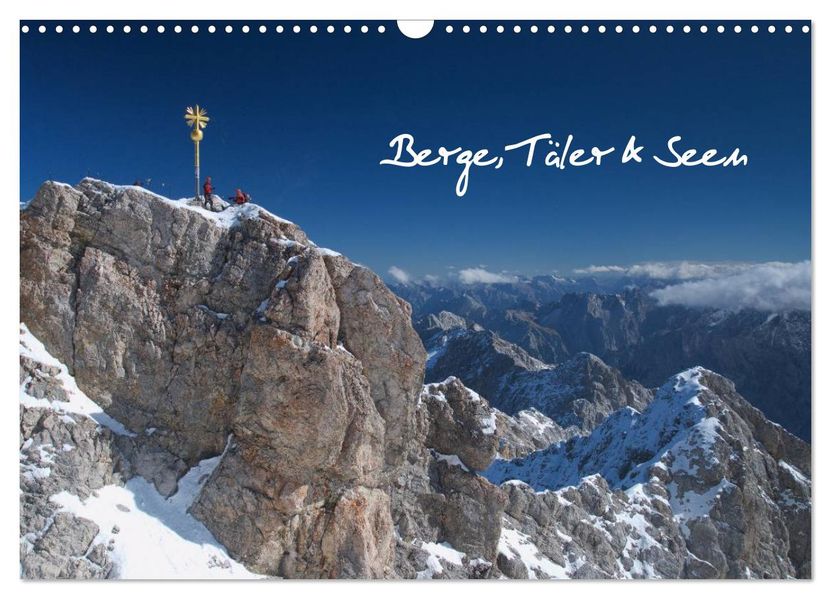Berge Täler & Seen (Wandkalender 2026 DIN A3 quer) CALVENDO Monatskalender