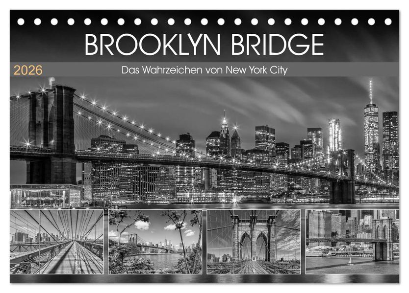 BROOKLYN BRIDGE Das Wahrzeichen von New York City (Tischkalender 2026 DIN A5 quer) CALVENDO Monatskalender