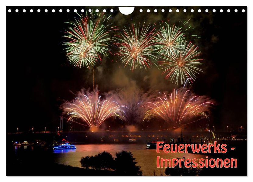 Feuerwerks - Impressionen (Wandkalender 2026 DIN A4 quer) CALVENDO Monatskalender