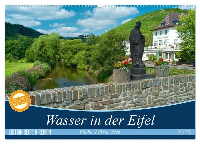 Bäche Flüsse Seen - Wasser in der Eifel (Wandkalender 2026 DIN A2 quer) CALVENDO Monatskalender