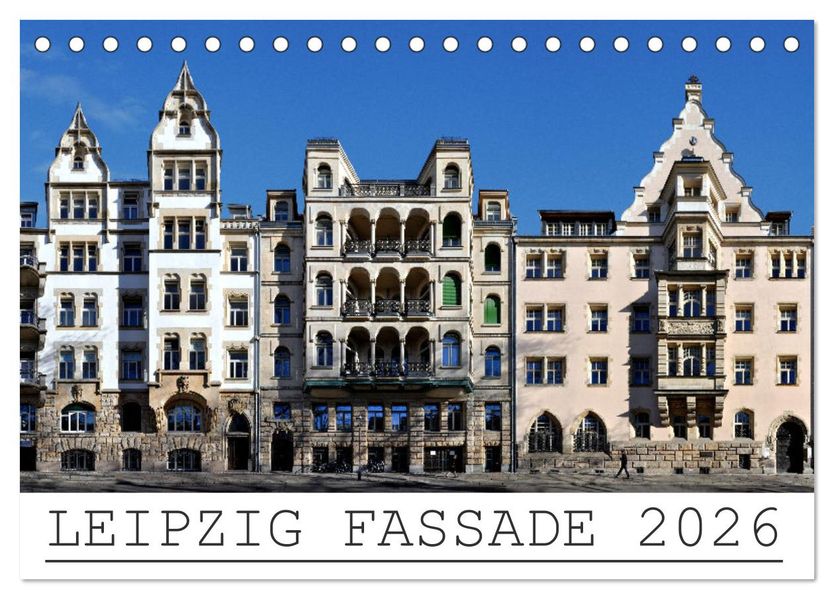 Leipzig Fassade 2026 (Tischkalender 2026 DIN A5 quer) CALVENDO Monatskalender