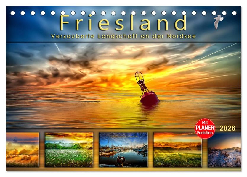 Friesland verzauberte Landschaft an der Nordsee (Tischkalender 2026 DIN A5 quer) CALVENDO Monatskalender