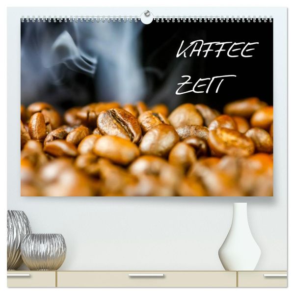 Kaffeezeit (hochwertiger Premium Wandkalender 2026 DIN A2 quer) Kunstdruck in Hochglanz