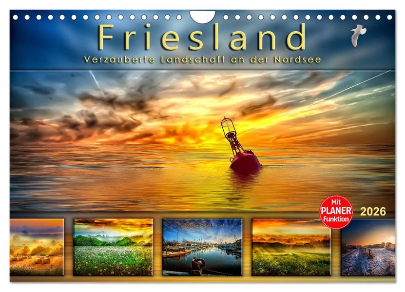 Friesland verzauberte Landschaft an der Nordsee (Wandkalender 2026 DIN A4 quer) CALVENDO Monatskalender
