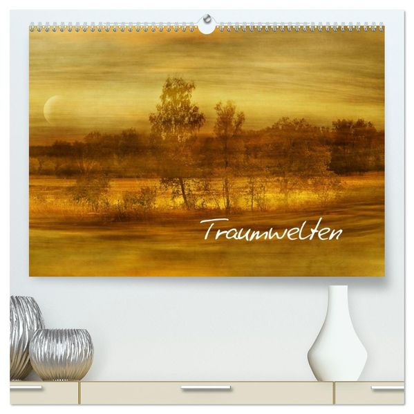 Traumwelten (hochwertiger Premium Wandkalender 2026 DIN A2 quer) Kunstdruck in Hochglanz