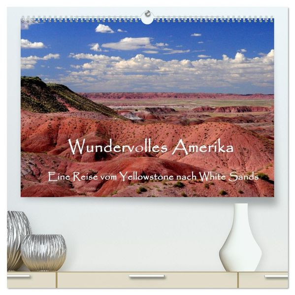Wundervolles Amerika (hochwertiger Premium Wandkalender 2026 DIN A2 quer) Kunstdruck in Hochglanz
